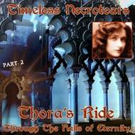 Thora's Ride Through the Halls of Eternity Pt. 2